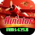 fish eyes VIP Slots